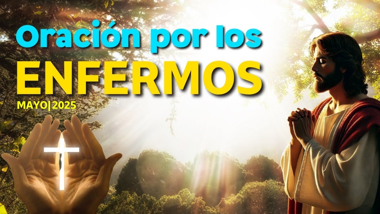 Oración por los ENFERMOS Mayo 2025