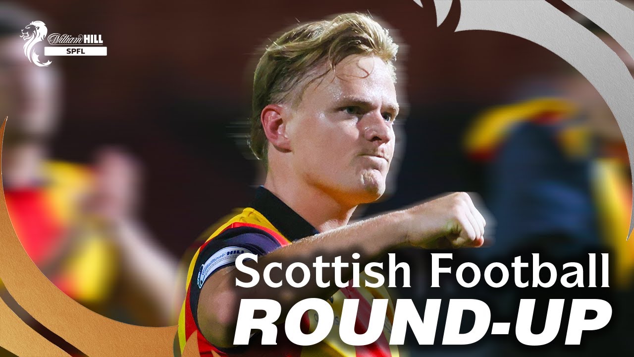 Scottish Football Round-Up | 17th Sep 2025 | William Hill SPFL