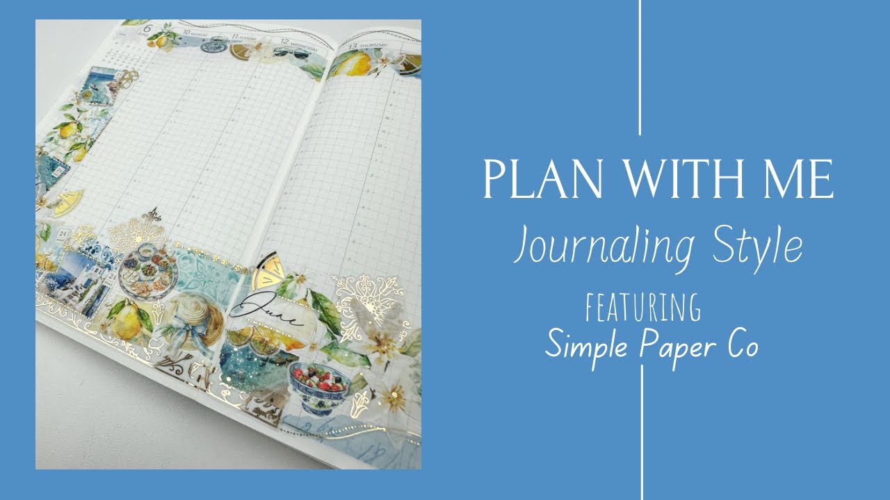 Plan With Me-Journaling Style | Featuring Simple Paper Co