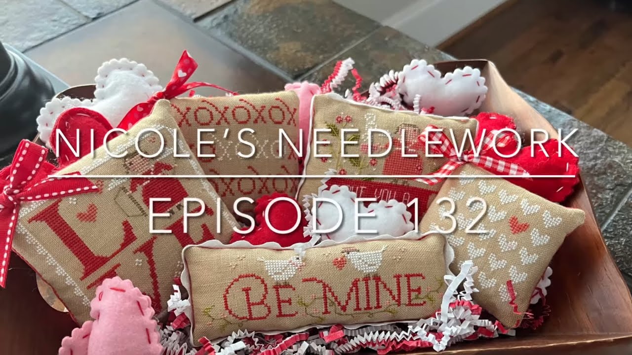 Nicole’s Needlework: Episode 132 - I’m back with a WIP parade!