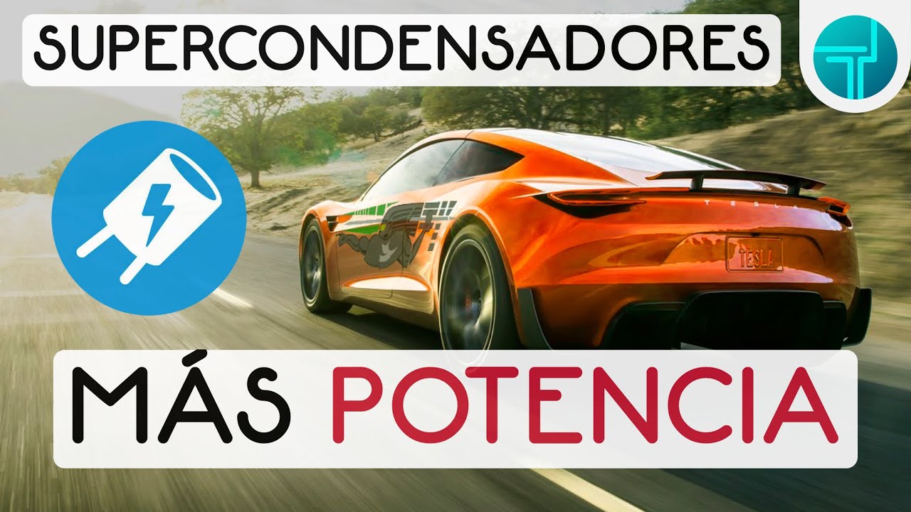 La clave del coche ELÉCTRICO| Los SUPERCONDENSADORES