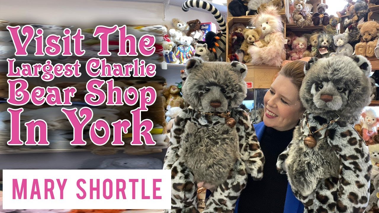 Visit The Largest Charlie Bear Shop In York