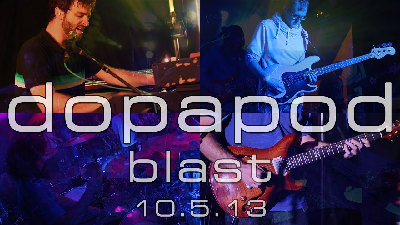 Dopapod: Blast [5-Cam/HD] 2013-10-05 - Fall Down Festival; Durham, CT