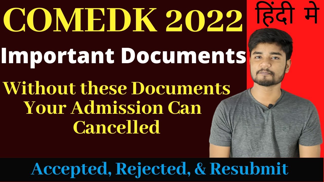 COMEDK 2022 Important Documents Required - Document Accepted, Rejected, and Resubmission #comedk