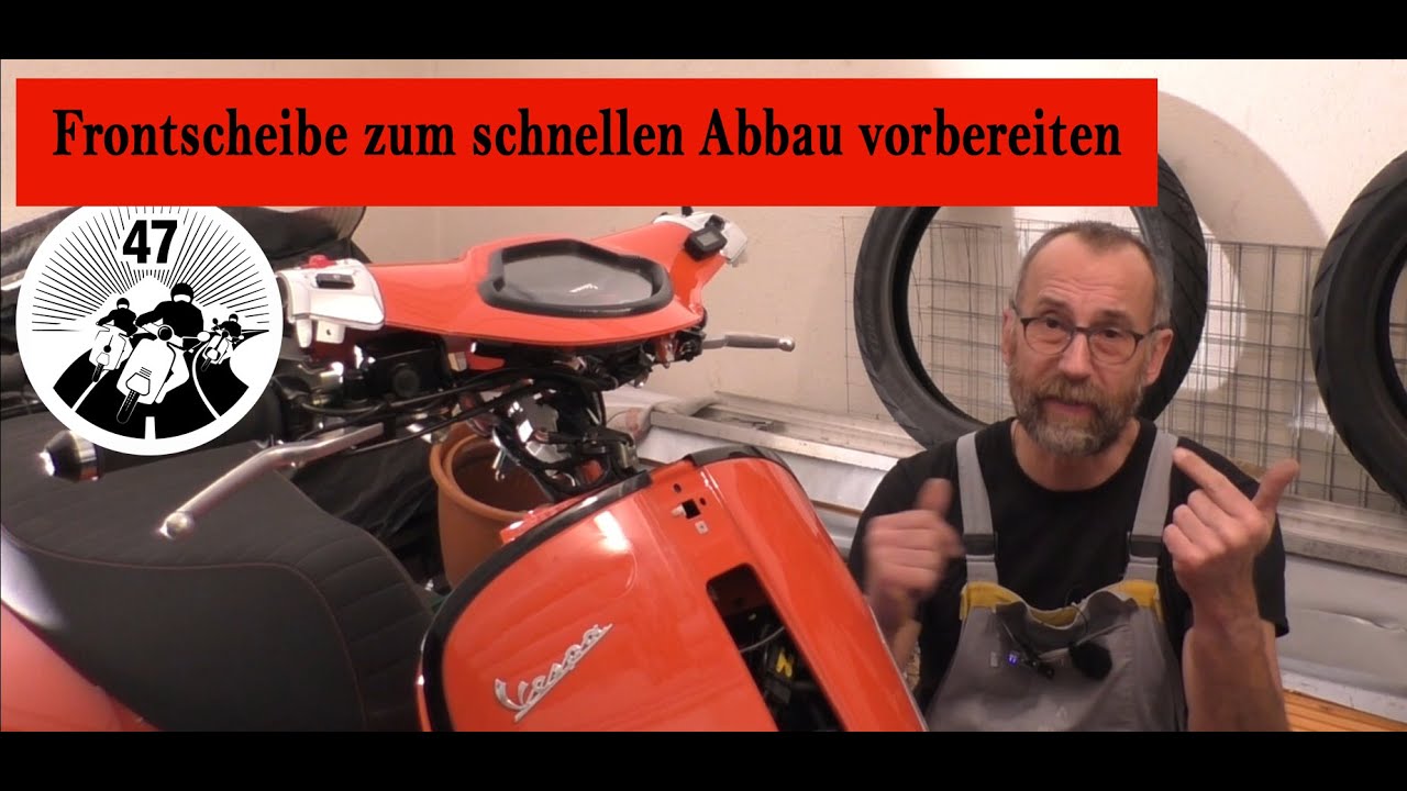 Vespa GTS Modifikation - Windschild  beim 23er Modell SCHNELL ab- und anbauen