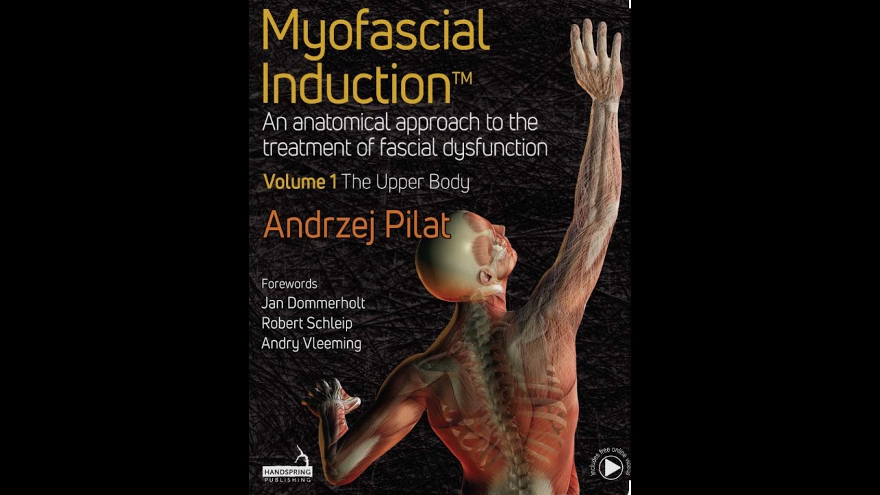 Presentación del libro “Myofascial Induction™” (MIT™) por el autor, el Prof. Andrzej Pilat. Vol. 1