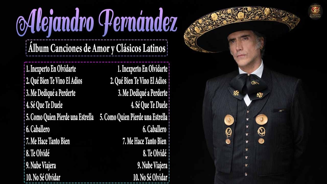 2026 Alejandro Fernández 🎵 Colección Definitiva 💿 Canciones de Amor y Clásicos Latinos