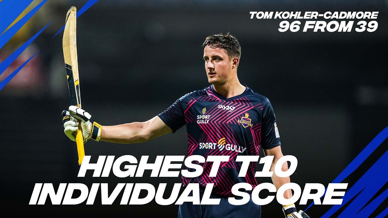 Tom Kohler-Cadmore scores the  HIGHEST Abu Dhabi T10 Individual Score | 96 off 39 | Day 12