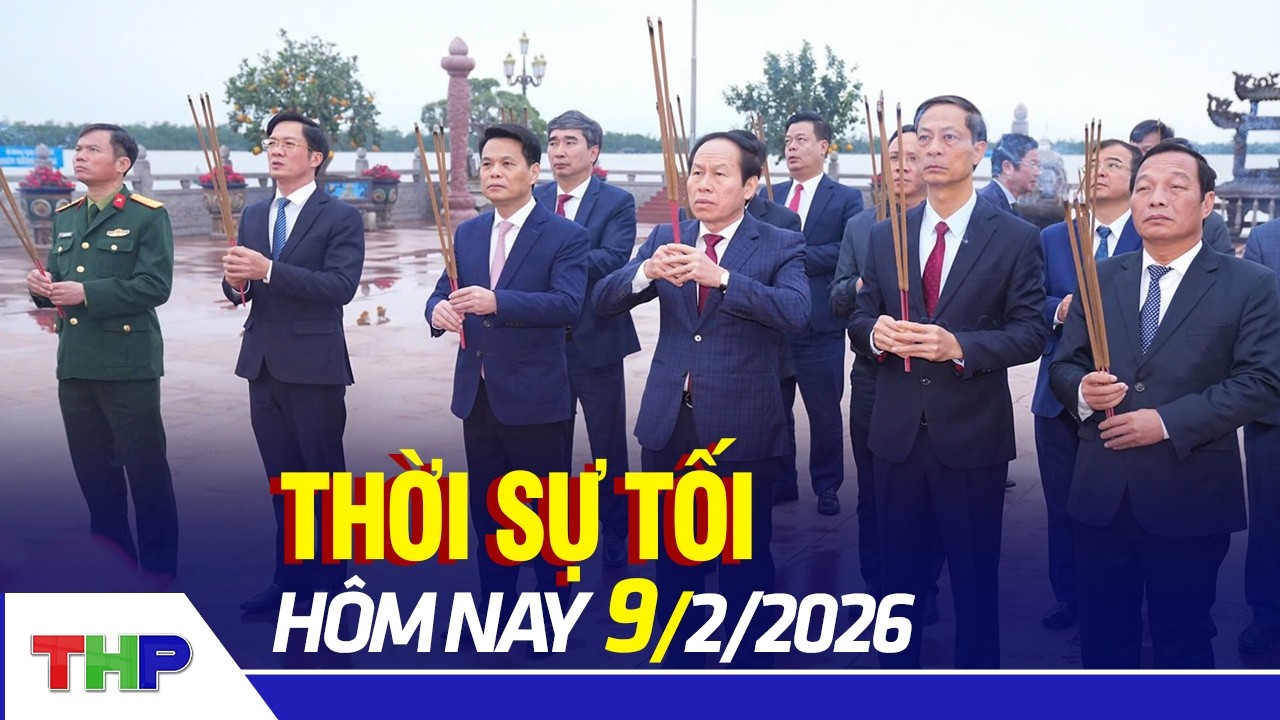 THỜI SỰ TỐI 9/2: Đoàn đại biểu lãnh đạo thành phố dâng hương tại các Di tích