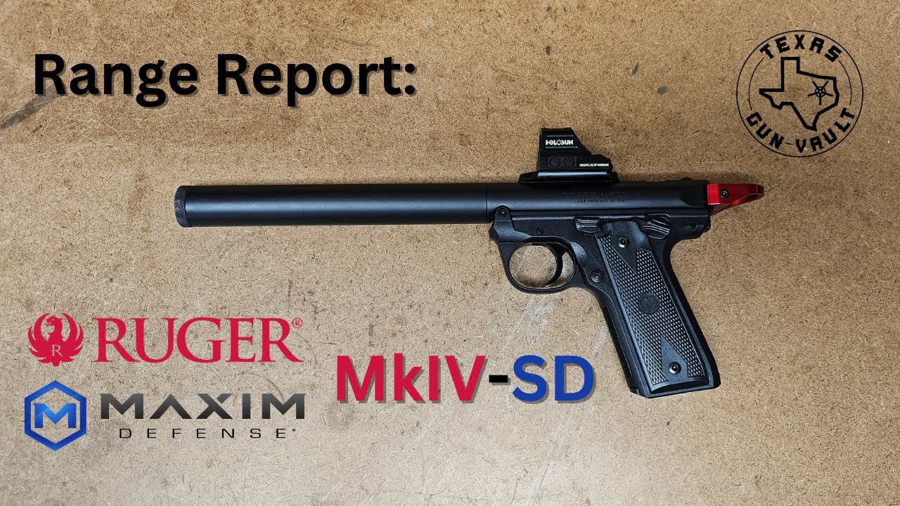 Range Report: Ruger 22/45 MkIV-SD (Integrally Suppressed Pistol made by Maxim Defense)