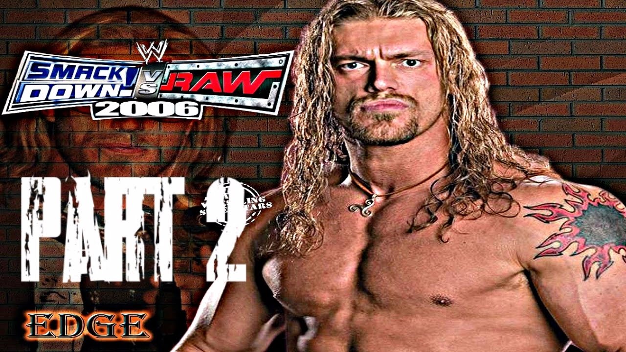 Let's Play WWE Smackdown VS Raw 2006 Season Mode ( Edge ) Part 2