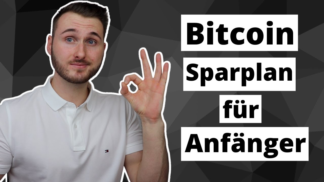 Bitcoin Sparplan erstellen Anleitung f&uuml;r Anf&auml;nger |&nbsp;Finanzkanal