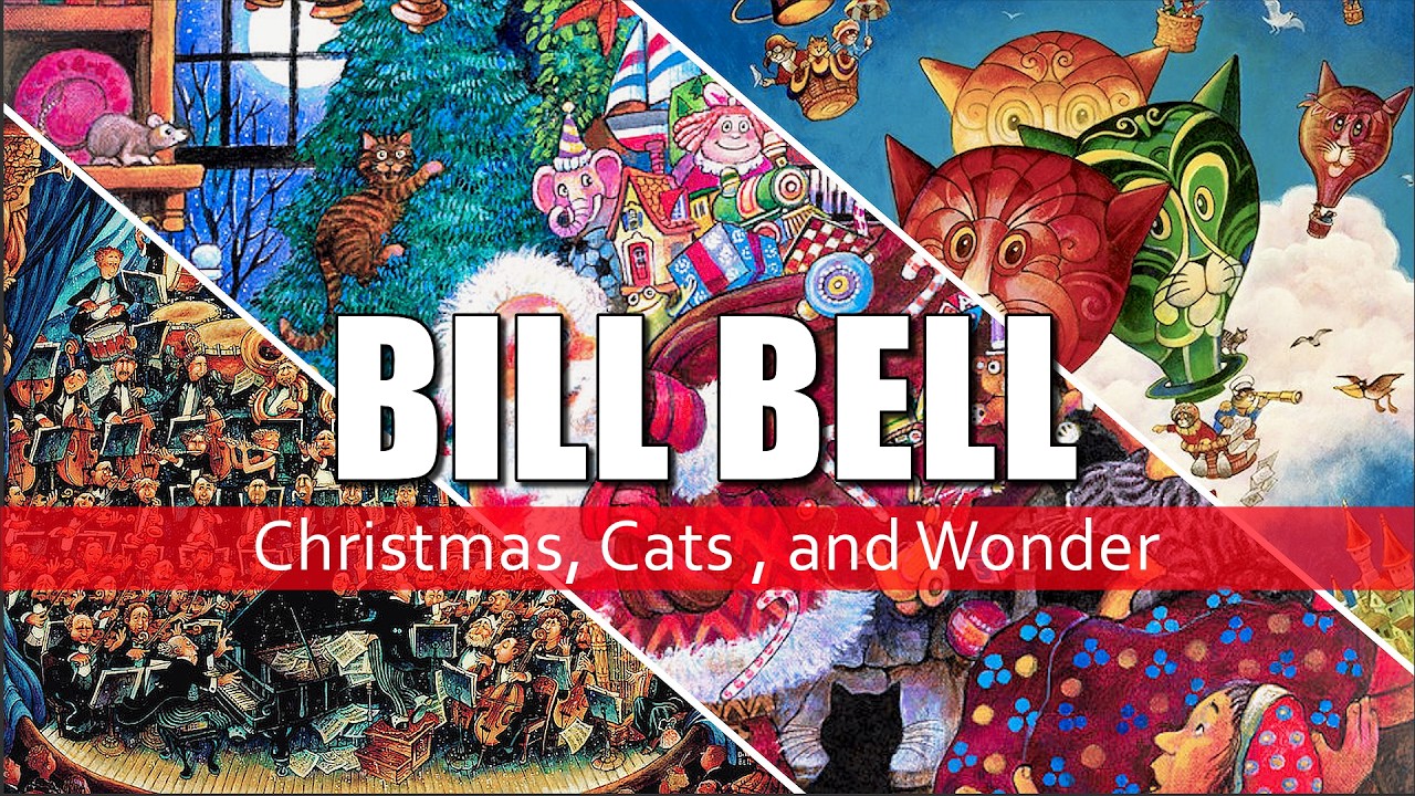 Of Christmas, Cats, and Wonder — The Art of Bill Bell.