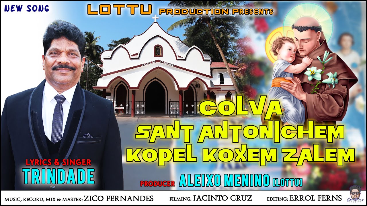 New Konkani Song 2026 | COLVA SANT ANTONICHEM KOPEL KOXEM ZALEM | Singer & Lyrics: Trindade