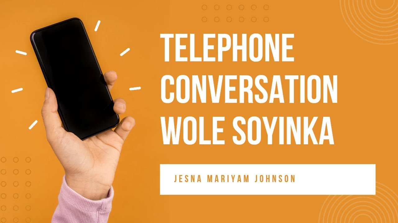 Telephone Conversation- Wole Soyinka- S4- Readings in Literature- Global Voices- Uty qns & ans
