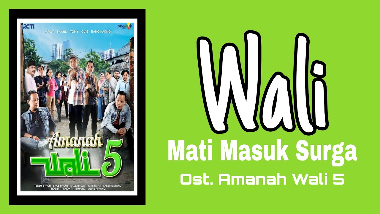 Wali - Mati Masuk Surga | Ost. Amanah Wali 5