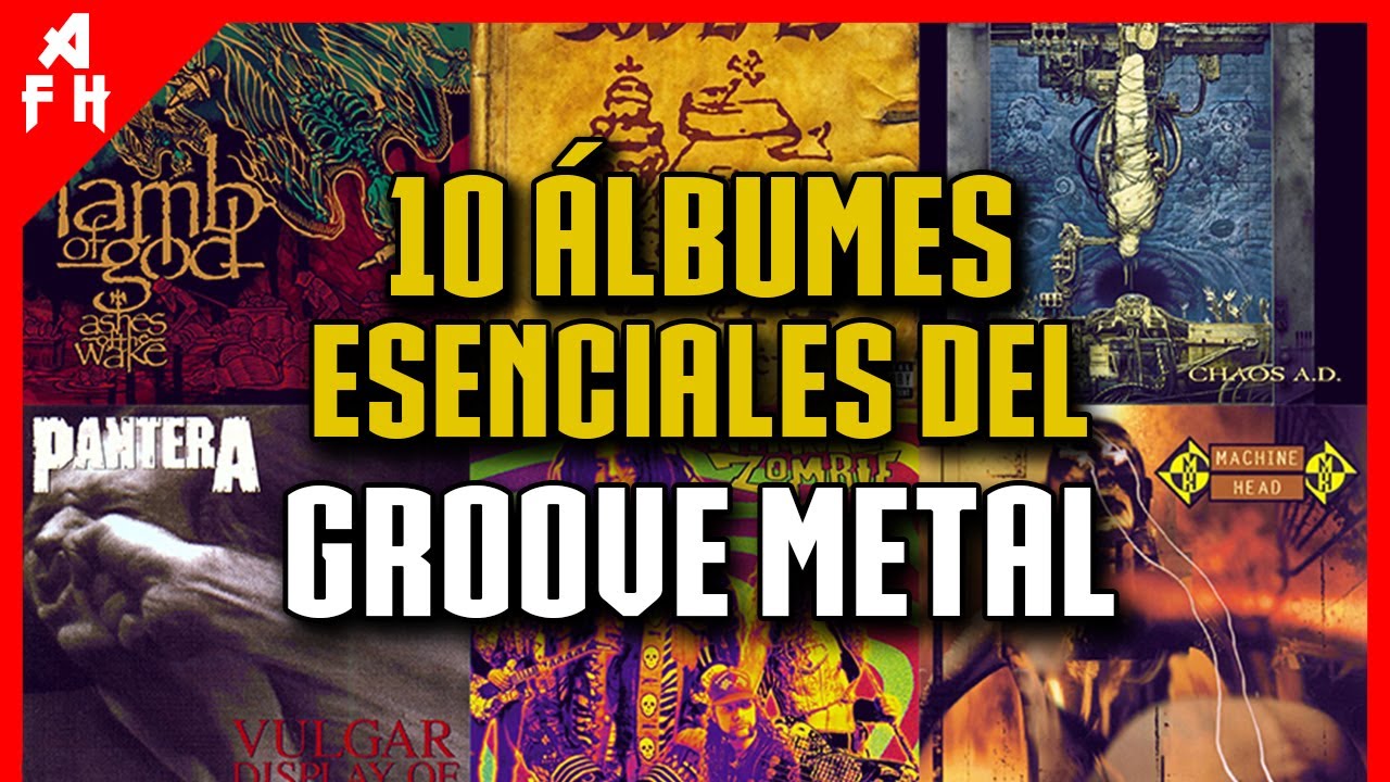 10 Álbumes Esenciales del GROOVE METAL