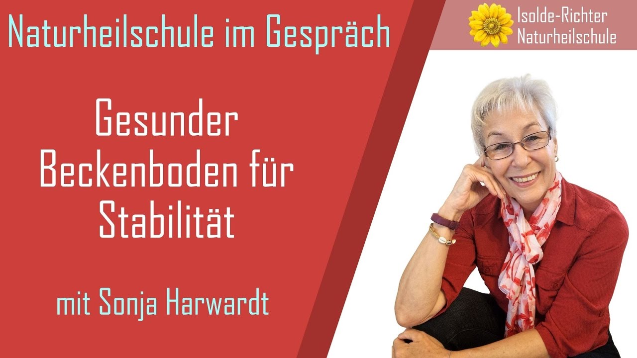 Gesunder Beckenboden für Stabilität - Naturheilschule Isolde Richter