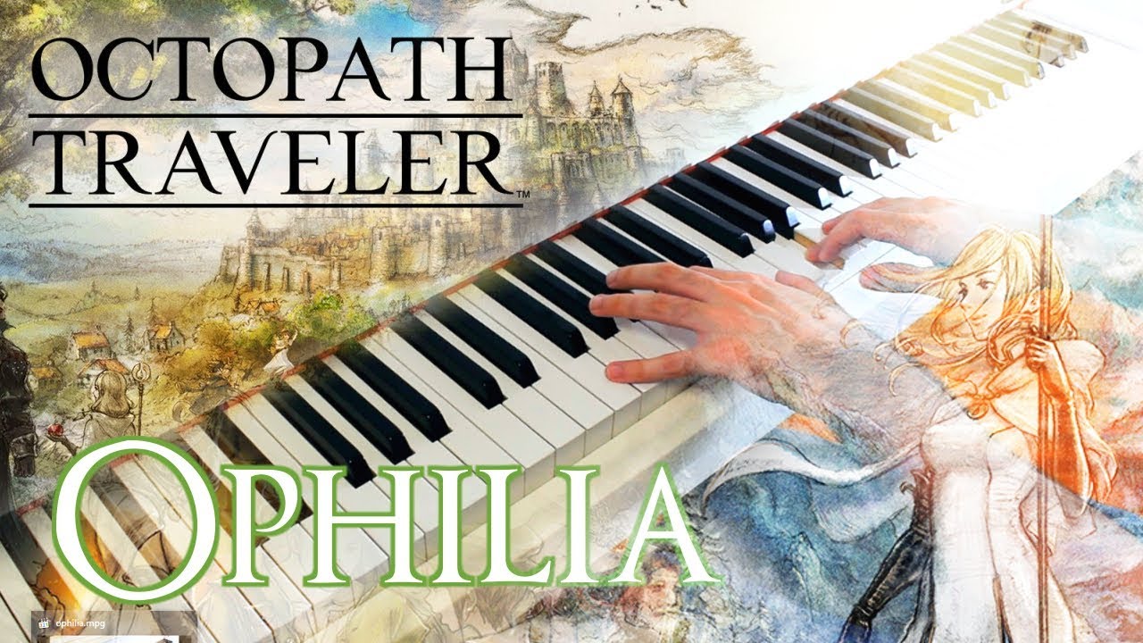 OCTOPATH TRAVELER - Ophilia, the Cleric ~ Piano cover w/ Sheet music!