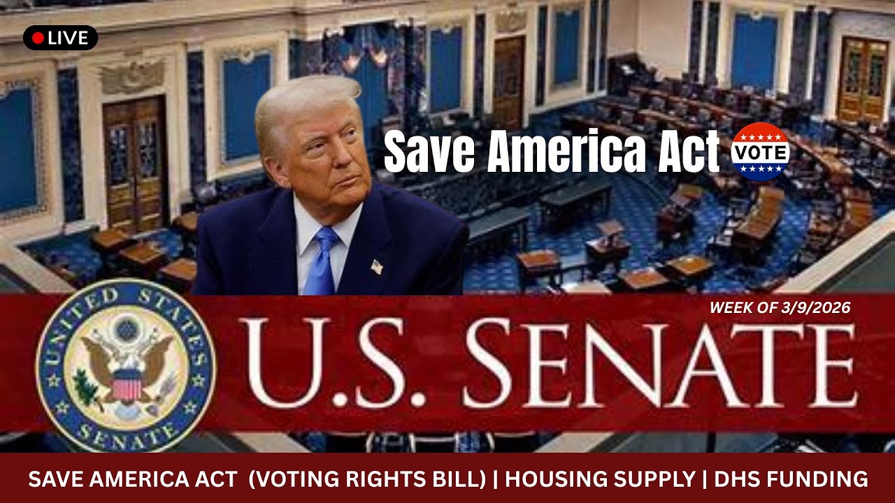 LIVE | U.S. Senate Debates 'Save America Act', Housing Bill, DHS Funding | Thurs (3/12/26)