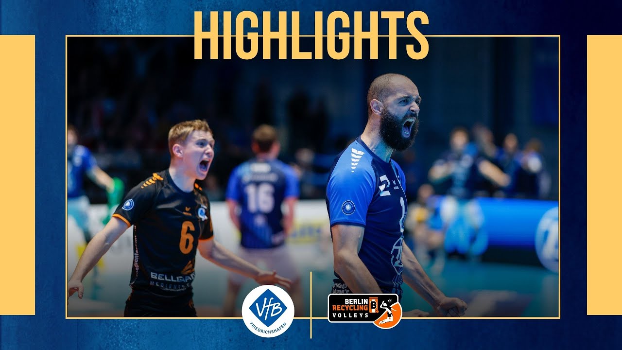 Highlight: VfB Friedrichshafen - BERLIN RECYCLING Volleys
