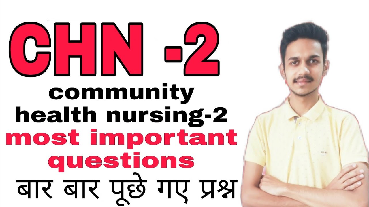 Community health nursing -2 important questions