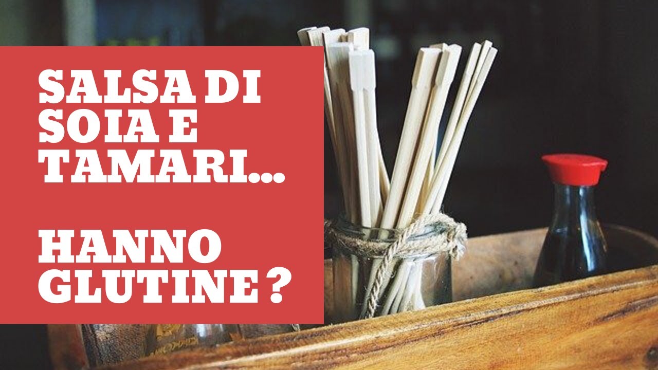 Salsa di soia e tamari, hanno GLUTINE ?