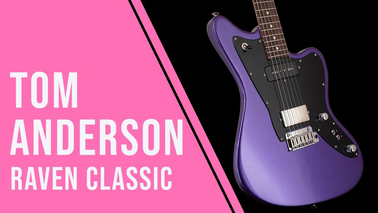Tom Anderson Raven Classic