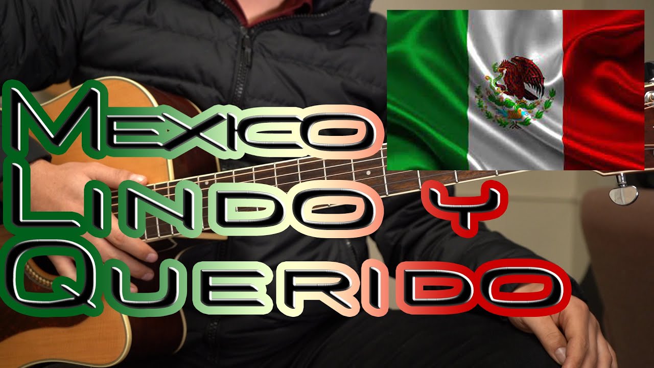 Mexico Lindo Y Querido Tutorial De Guitarra