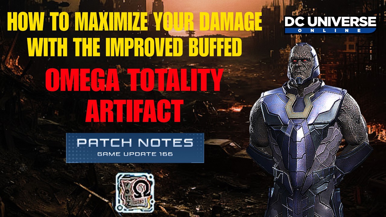 DCUO How to Maximize Damage With Buffed Omega Totality Artifact