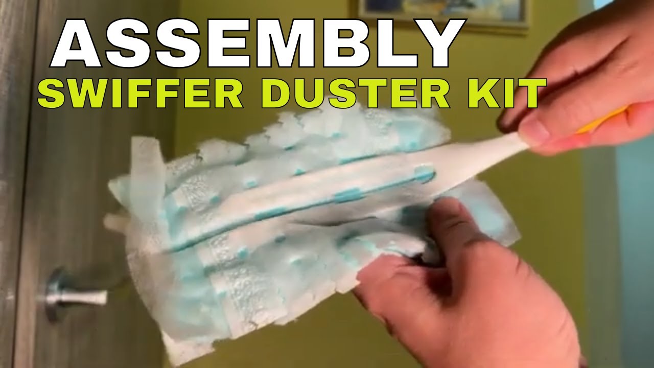 SWIFFER XXL DUSTER KIT - How to Assembly and Use