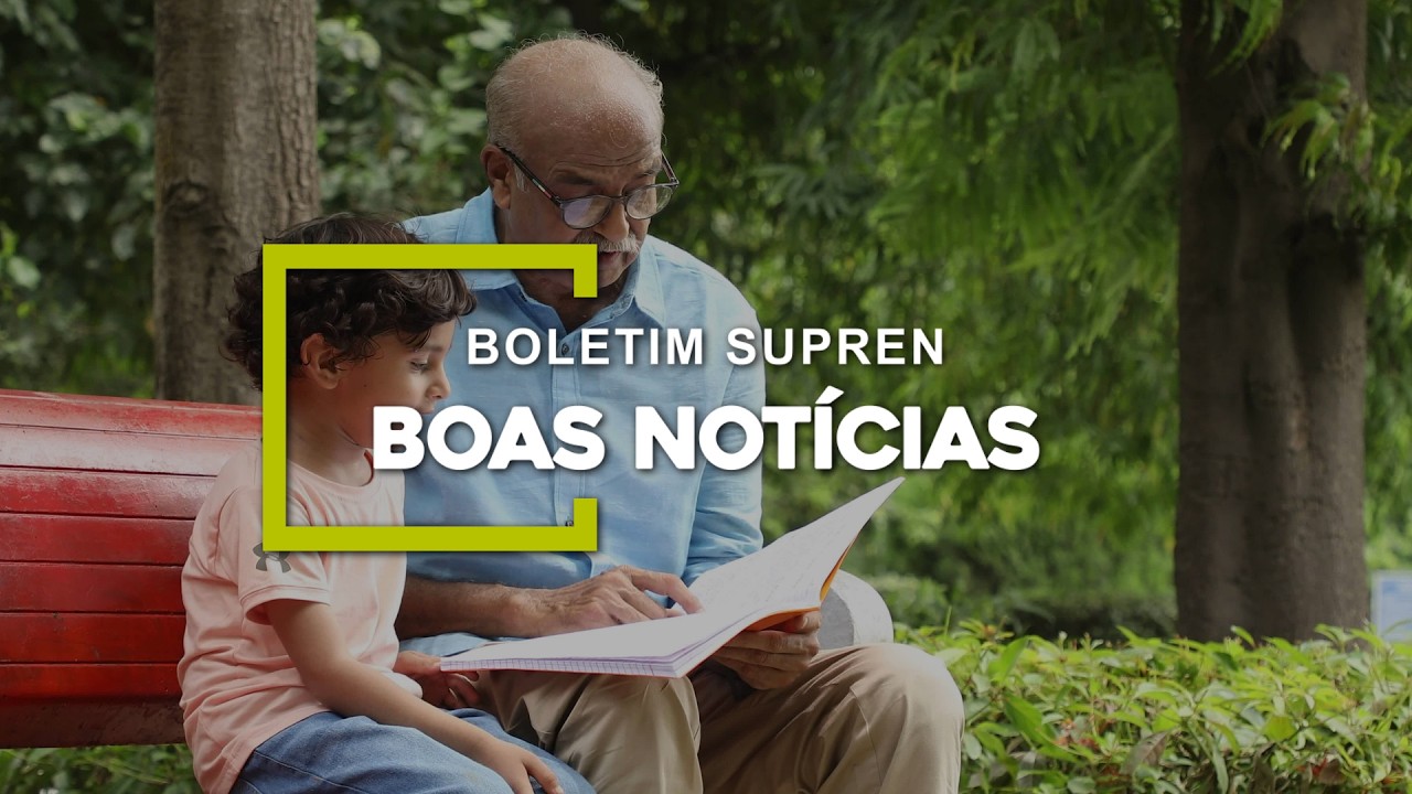 Fique por dentro das principais notícias da semana! | Boletim SUPREN Boas Notícias