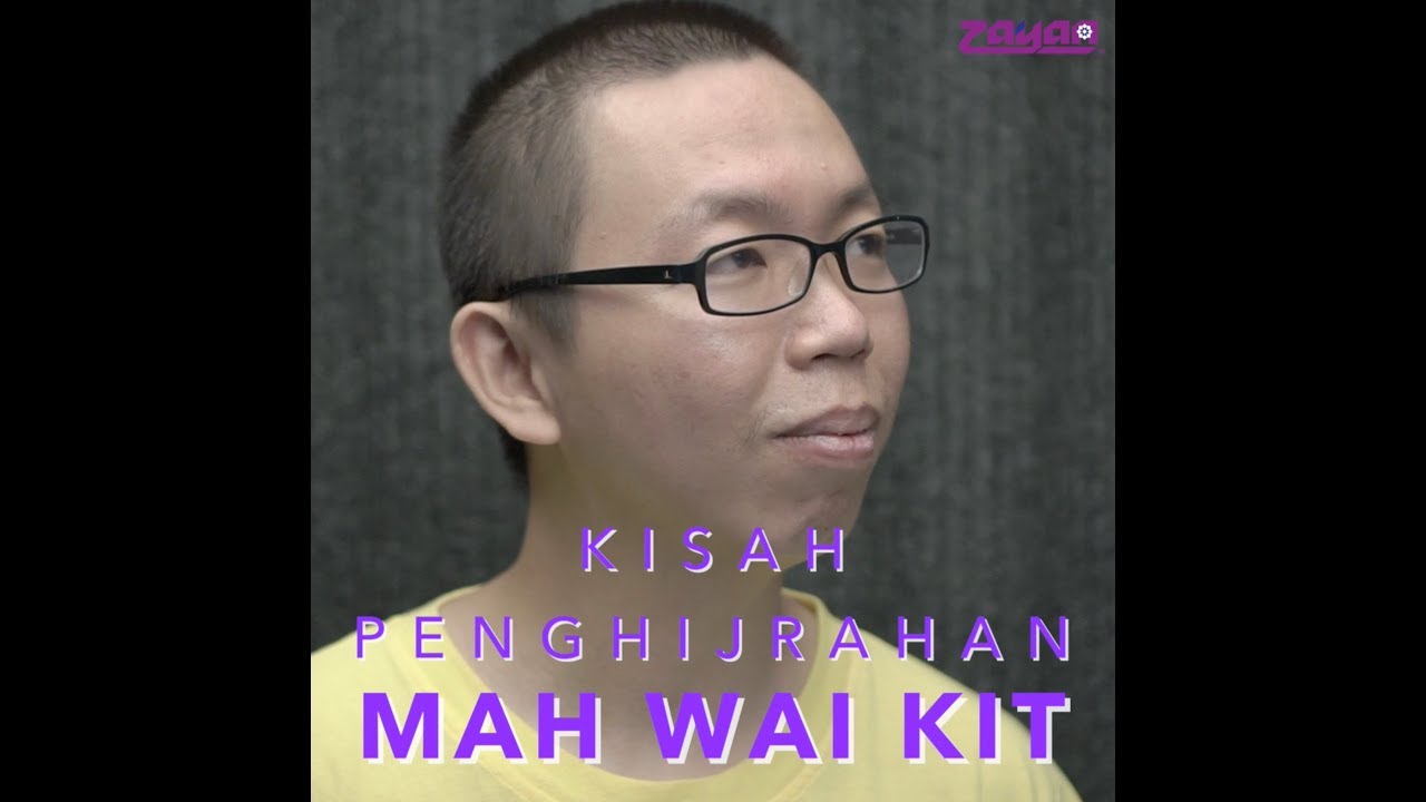 Kisah Penghijrahan Mah Wai Kit Memeluk Agama Islam