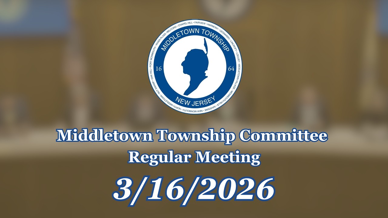 3/16/26: Middletown Township Committee Regular Meeting