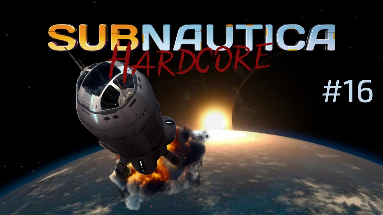 I Wouldn't Have Thought THIS Might Kill Me | Subnautica Hardcore - Finale