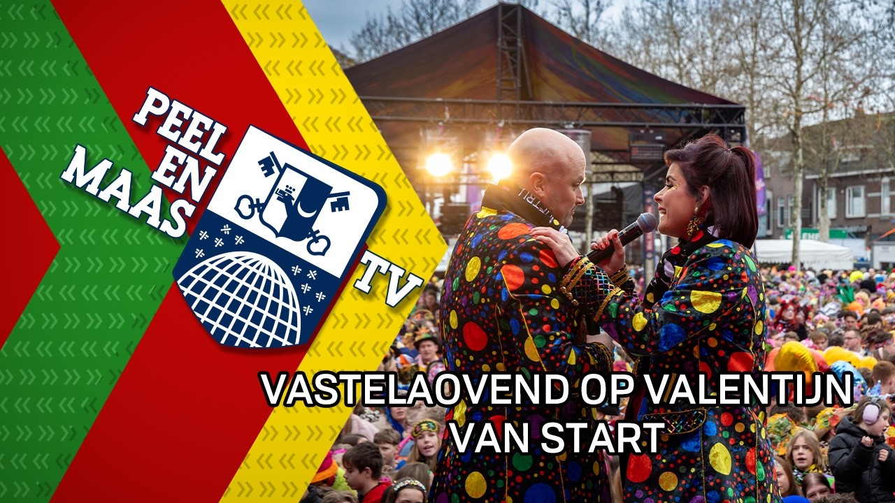 Vastelaovend op valentijnsdag van start -14 februari 2026 - Peel en Maas TV Venray