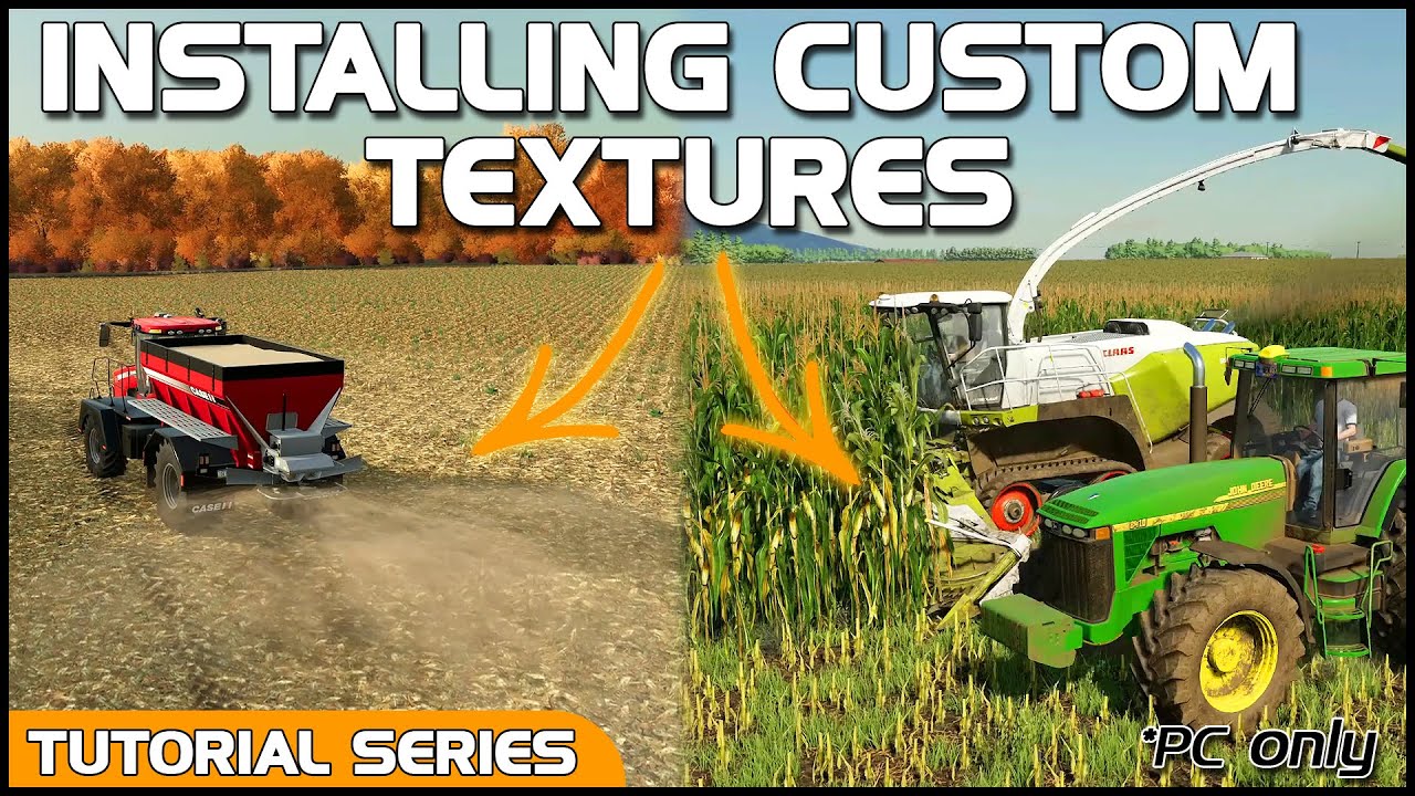 УСТАНОВКА ПОЛЬЗОВАТЕЛЬСКИХ ТЕКСТУР — Учебное пособие для Farming Simulator 22
