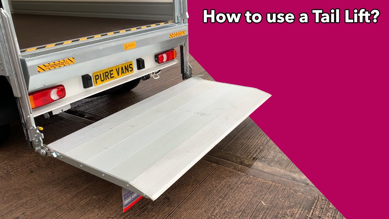 How To Use A Tail Lift