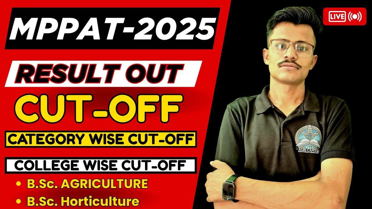 MPPAT 2025 RESULT OUT, Category and College wise cut-off For B.Sc. Agriculture & Horticulture #mppat