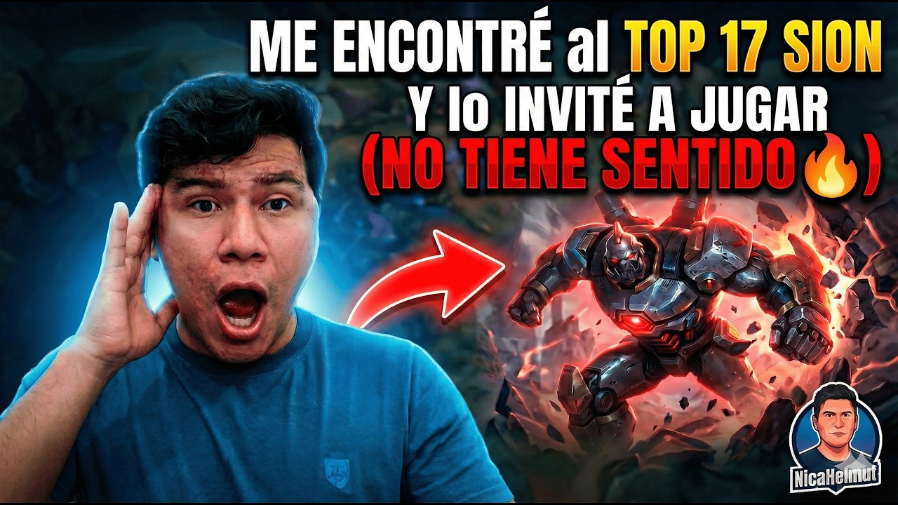 ME ENCONTRÉ al TOP 17 SION Y lo INVITÉ A JUGAR (NO TIENE SENTIDO🔥) #wildrift #nicahelmut #sion