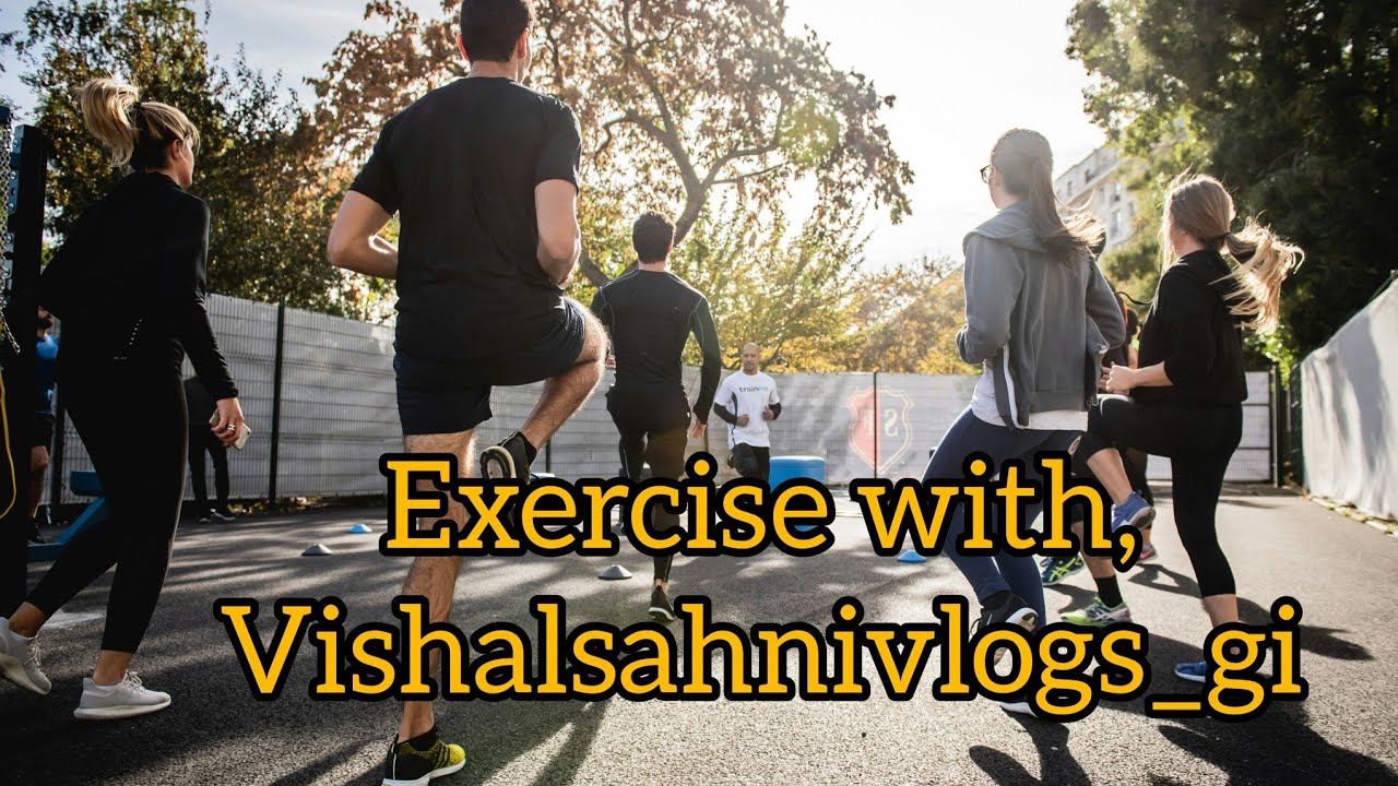 Exercise with:vishalsahnivlogs_gi