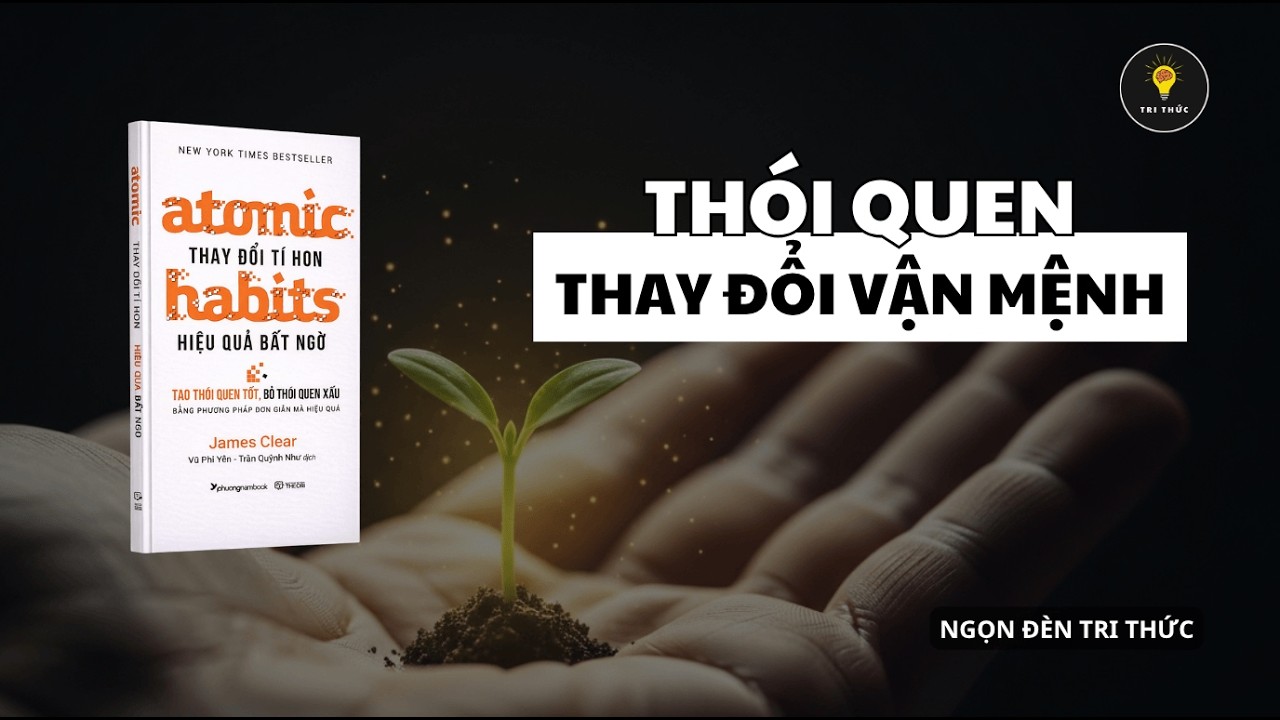 Lý do thật sự khiến bạn không duy trì được thói quen tốt | Sách Atomic Habits