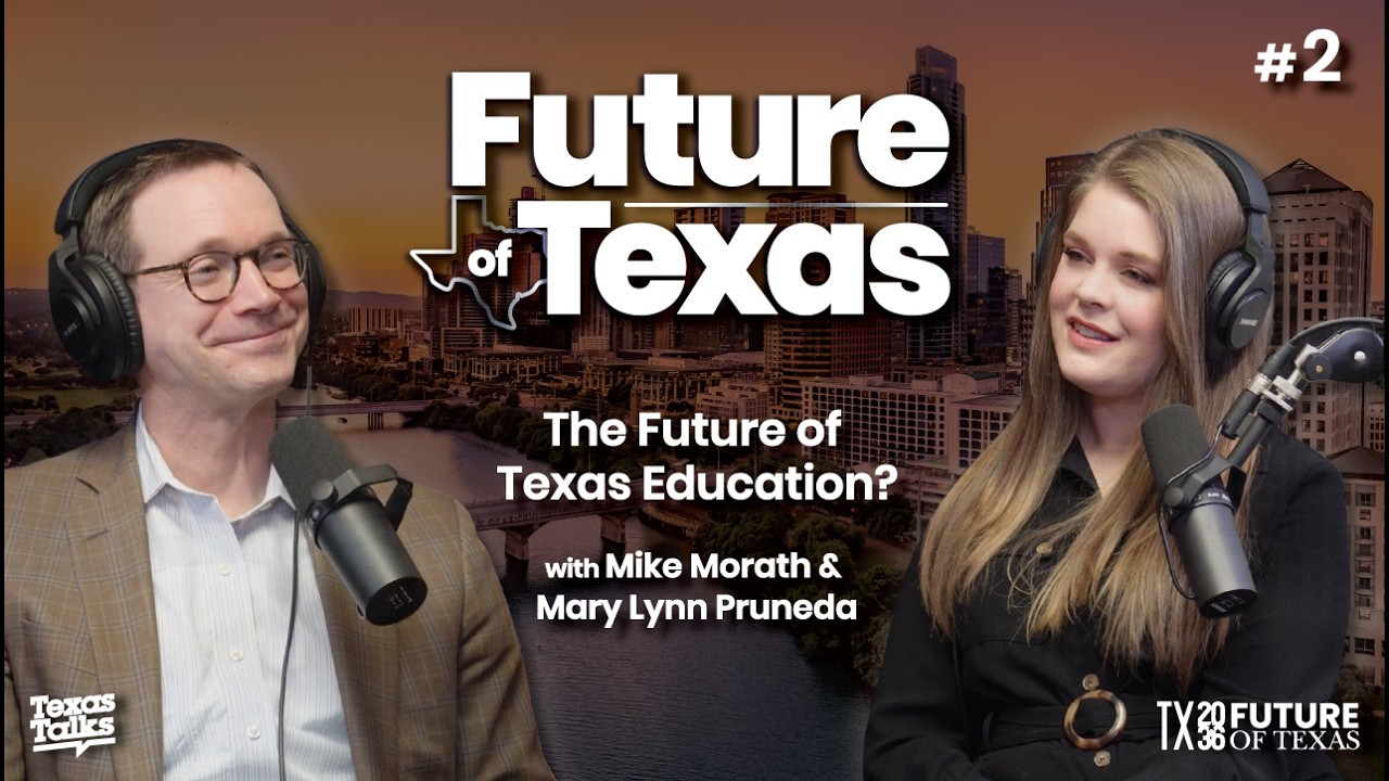 Образование для будущего Техаса: от класса к карьере с Майком Моратом и Мэри Линн Прунедой (Будущ...