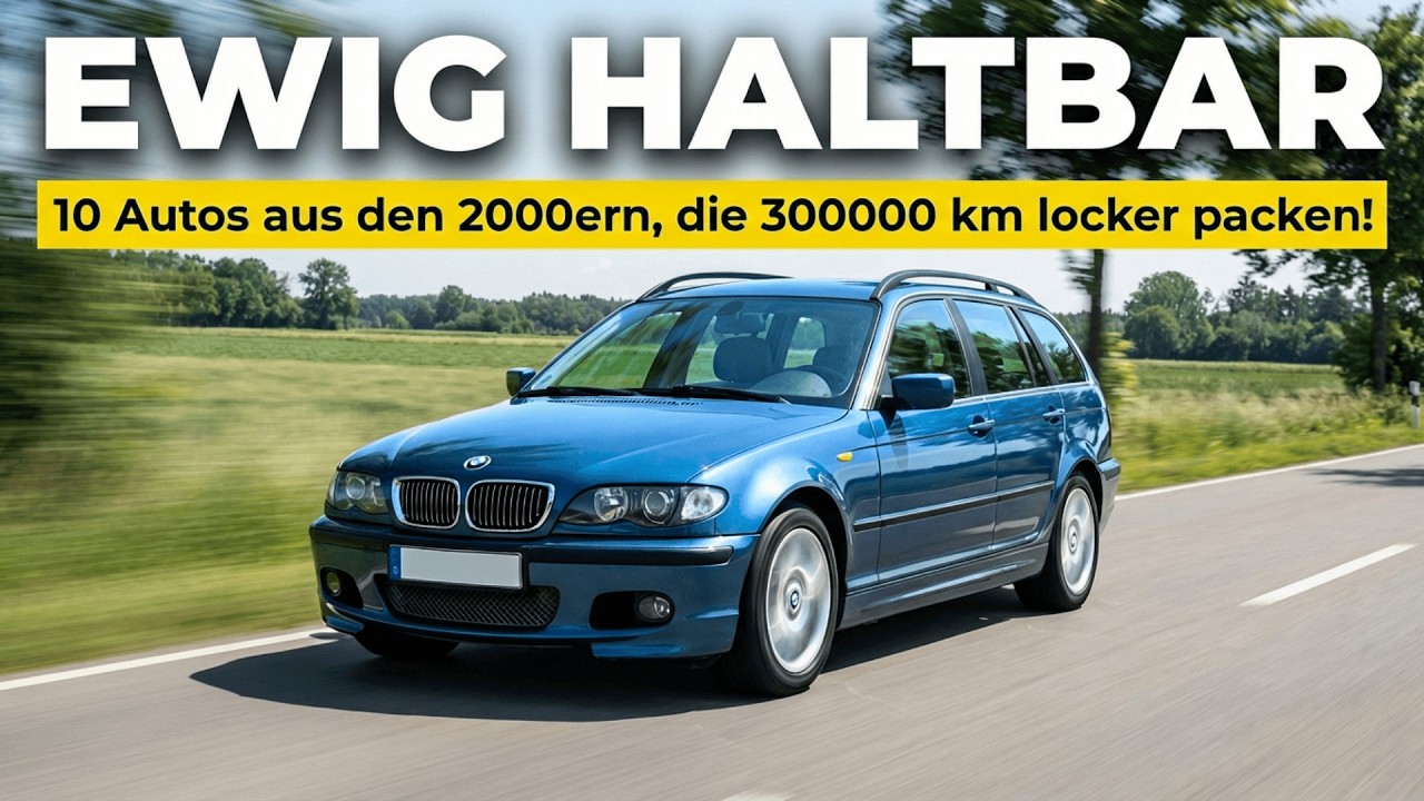 10 Autos aus den 2000ern, die EWIG halten!