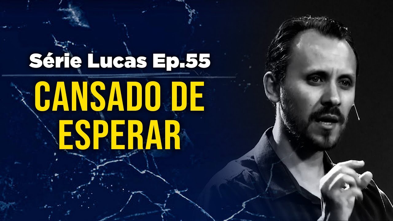 Cansado de esperar | Pastor Rodrigo Mocellin