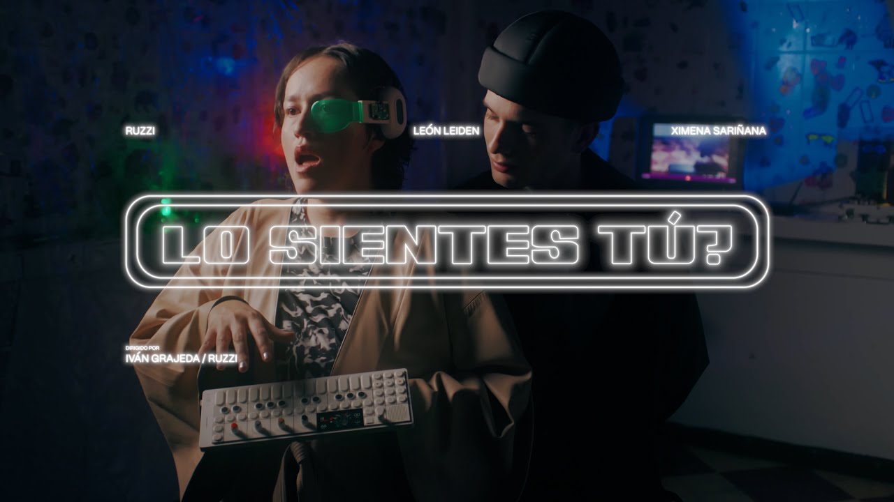 Ruzzi, Le&oacute;n Leiden - Lo Sientes T&uacute;? (Video Oficial) ft. Ximena Sari&ntilde;ana