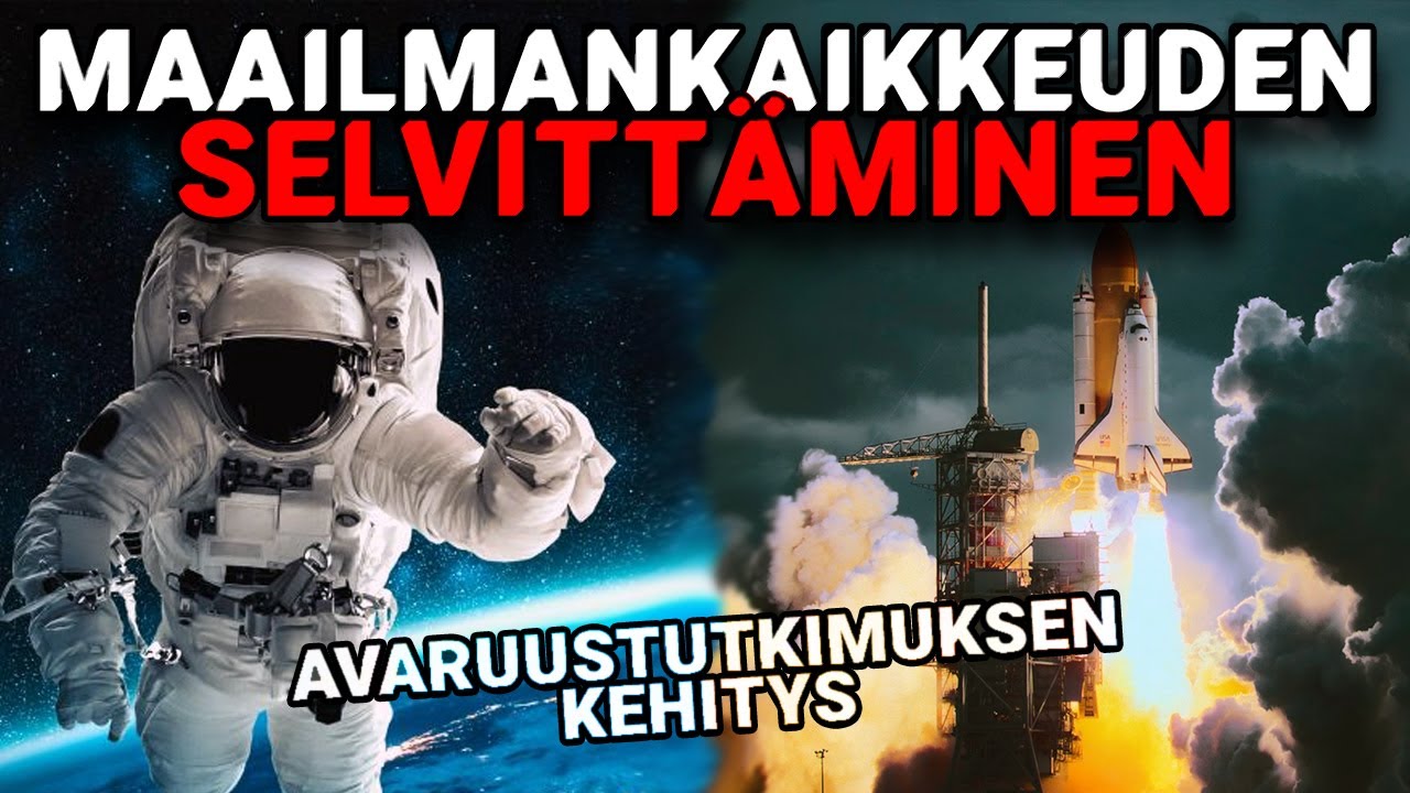 MAAILMANKAIKKEUDEN SELVITT&Auml;MINEN - Avaruustutkimuksen kehitys