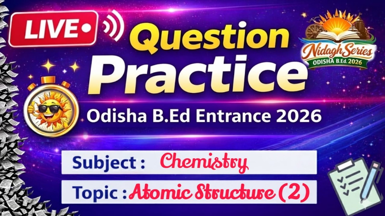 CHEMISTRY FOR ODISHA BED ENTRANCE 2026|ATOMIC STRUCTURE MCQ| #bed2026 | #bedexam2026