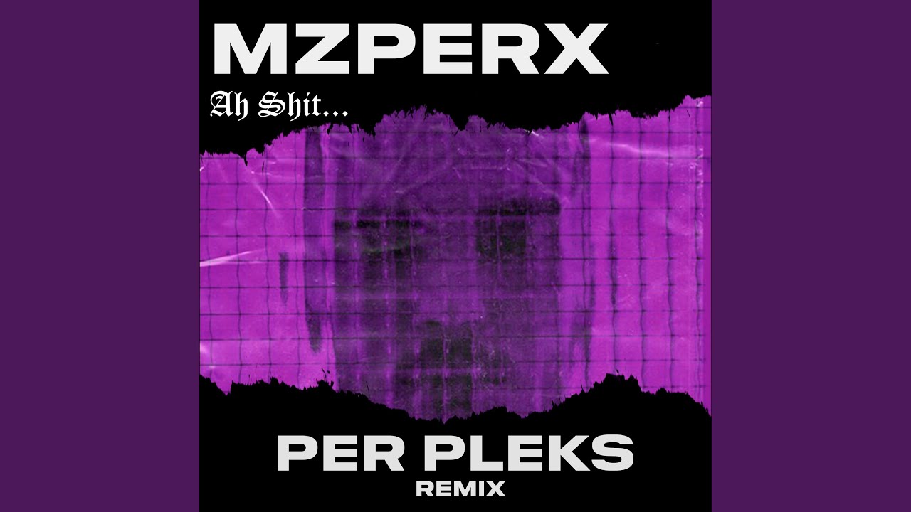 Ah Shit (Radio edit)