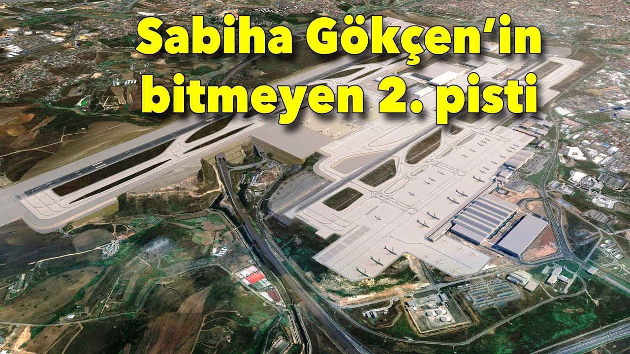 Sabiha Gökçen Havalimanı'nın bitmeyen 2. pisti